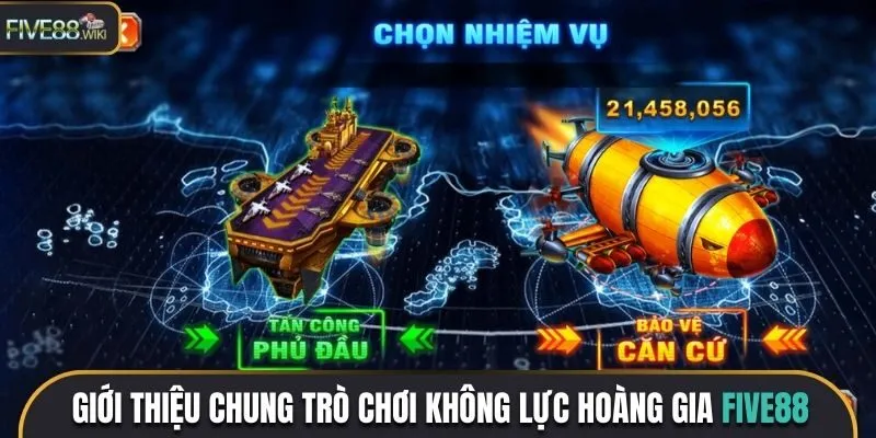 Giới thiệu chung trò chơi Không Lực Hoàng Gia Five88